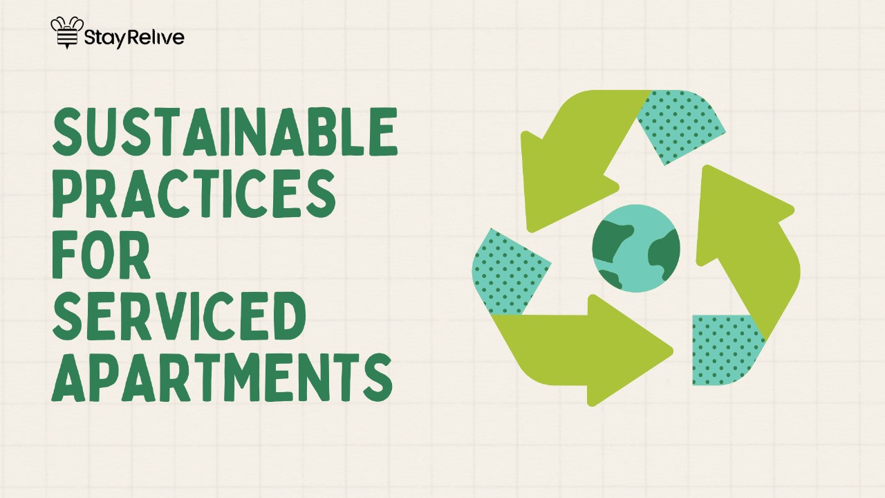 Sustainable Practices for Serviced Apartments